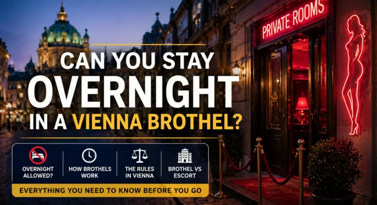 can you stay overnight in vienna brothel