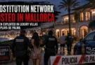 Luxury Villas in Mallorca Were Actually Secret Brothels, Police Say